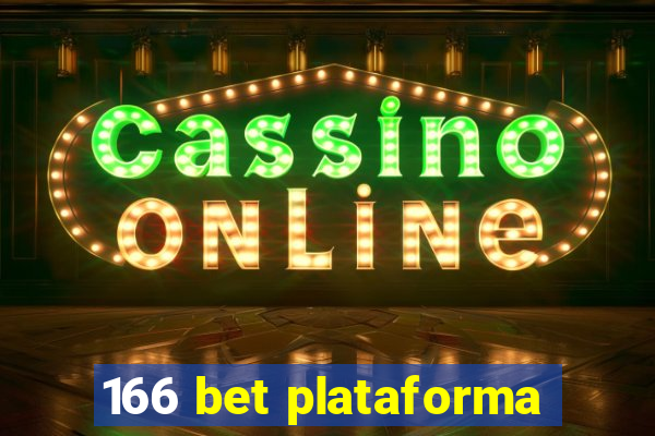 166 bet plataforma
